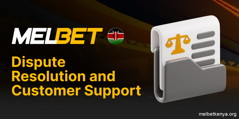 How Melbet Kenya resolves betting and payment disputes