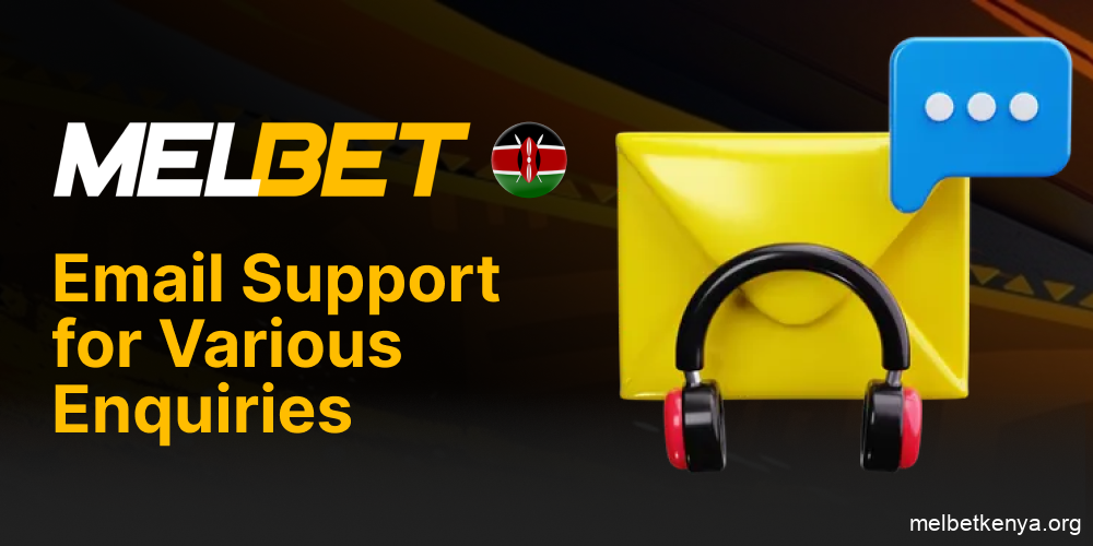 Contact Melbet via email for detailed assistance