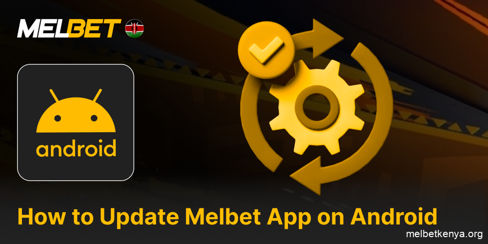 Keep your Melbet app fresh with latest version