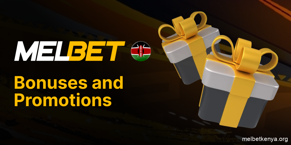 Overview of all available Melbet Kenya bonuses and promotions