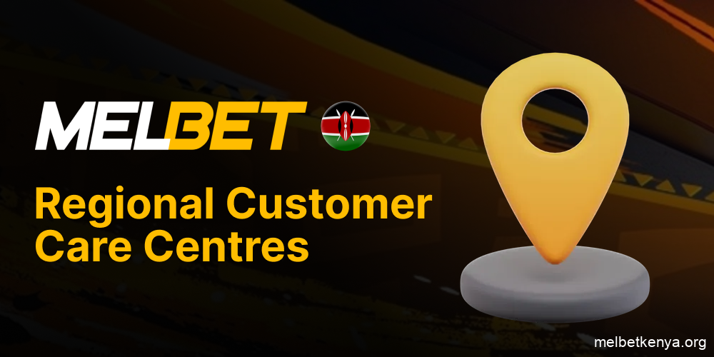 Local help centers for Melbet users in Kenya