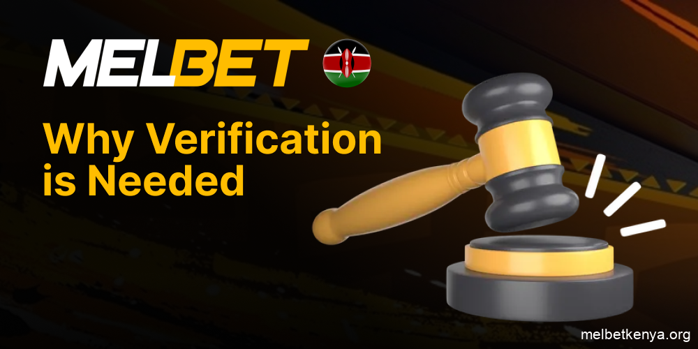 Reasons Melbet Kenya asks for user verification